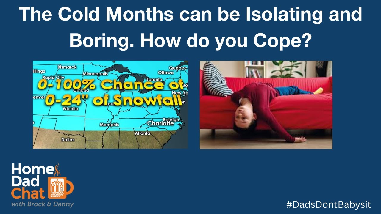 The Cold Months can be Isolating and Boring. How do you Cope?