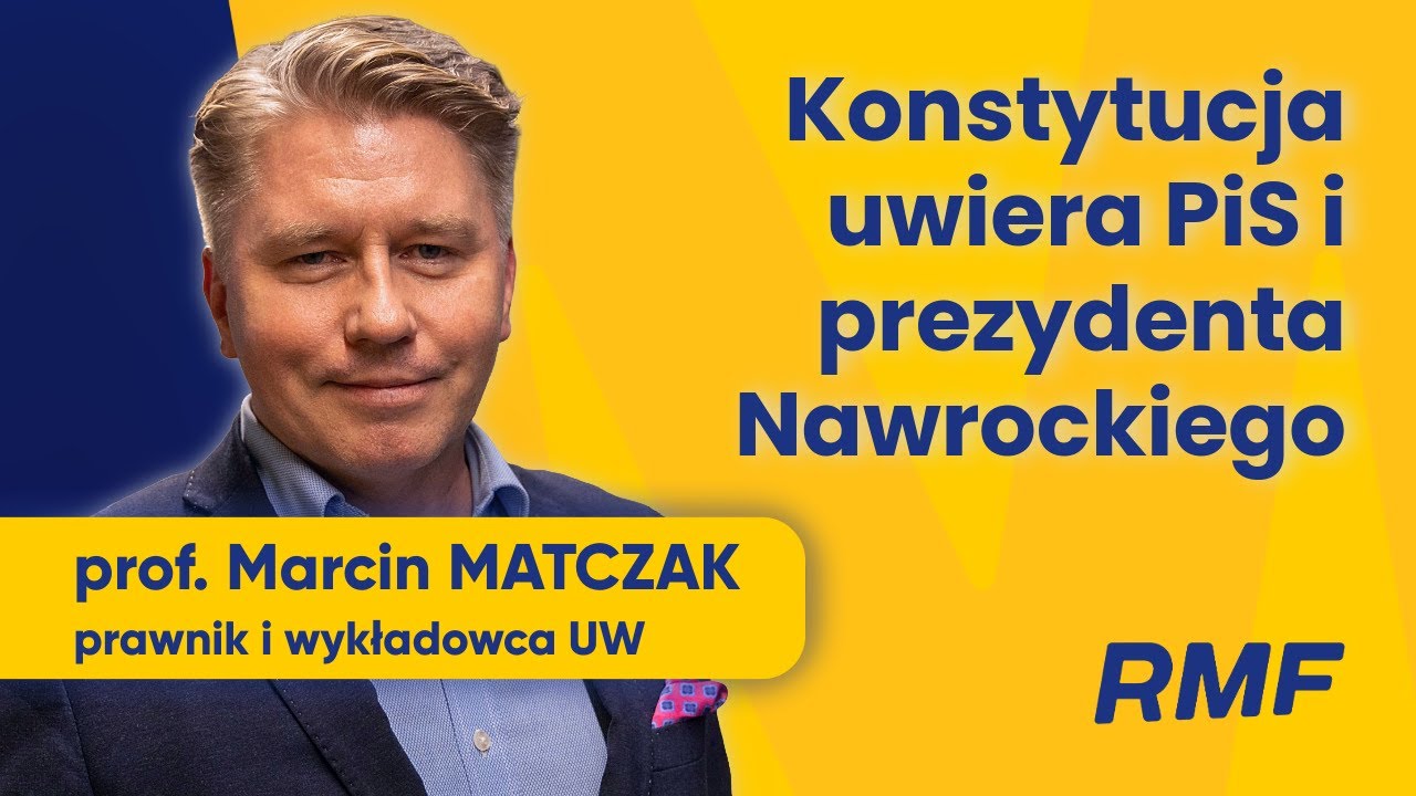 Prezydent NAWROCKI łamie KONSTYTUCJĘ? | PROF. MATCZAK
