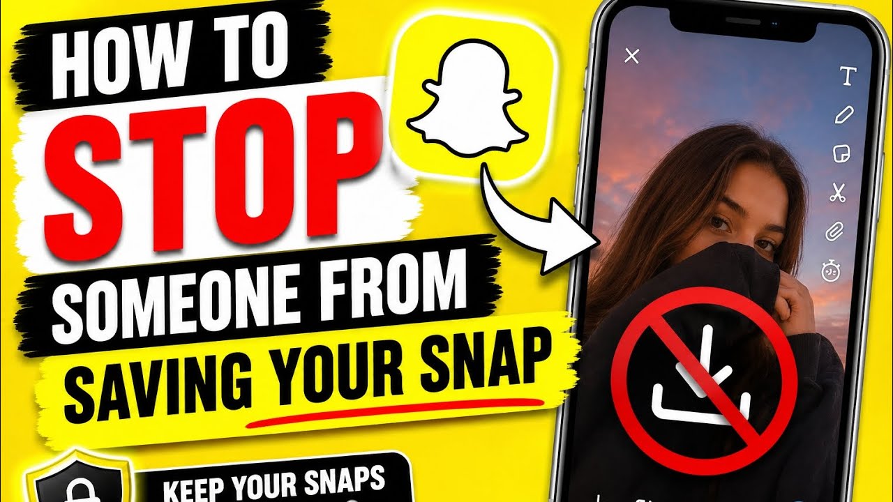 How to Stop Someone From Saving Your Snap 