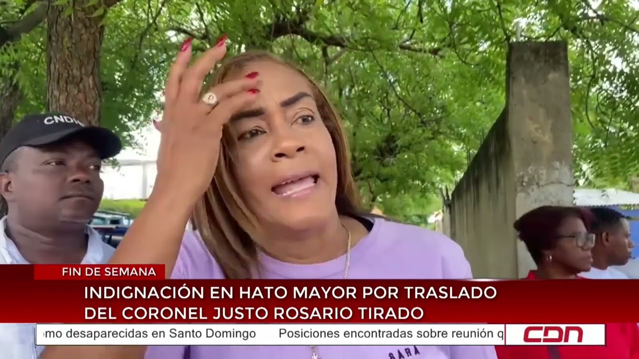 Indignación en Hato Mayor por traslado del coronel Justo Rosario Tirado