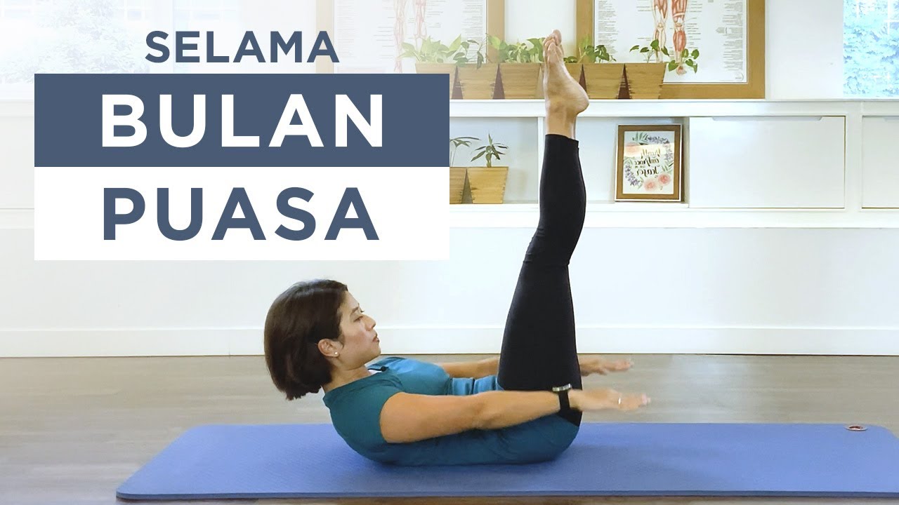 Latihan Pilates Selama Bulan Puasa (Pemula): 17 mins Olahraga Saat Puasa Ramadhan