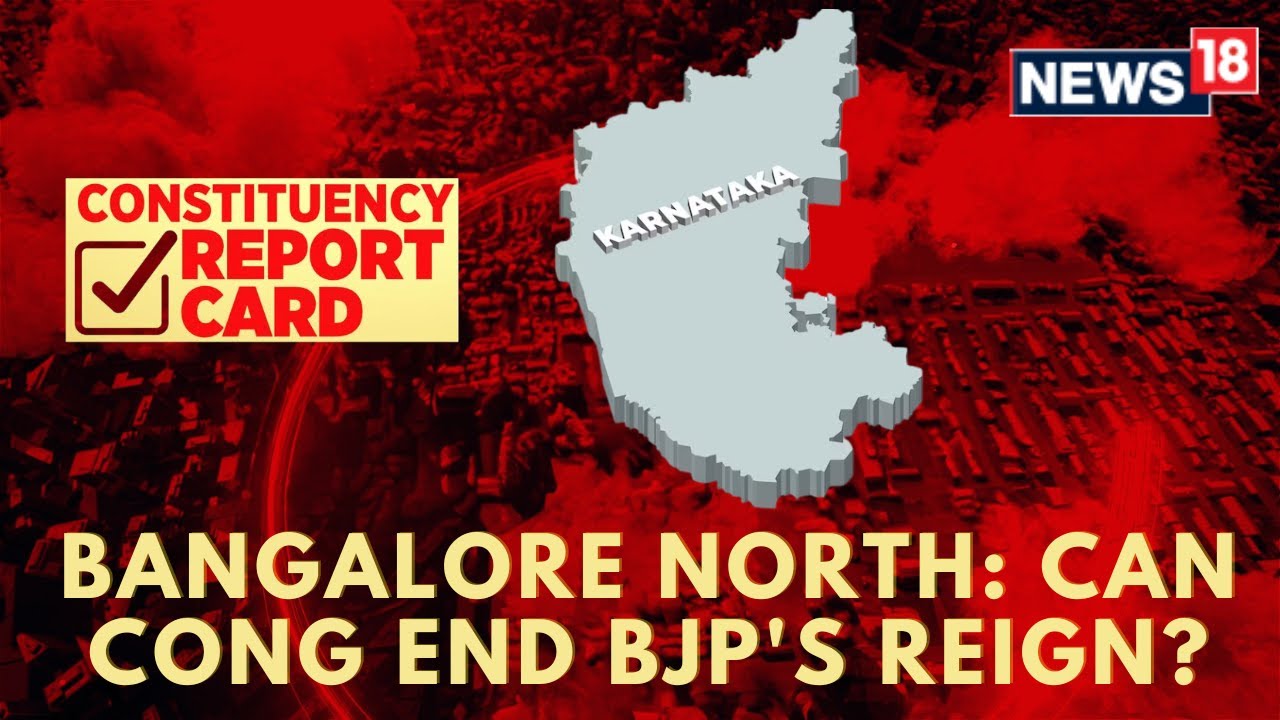 Lok Sabha Elections 2024: Can Congress End BJP's Long Reign In Bangalore North? | BJP Vs Cong | N18V