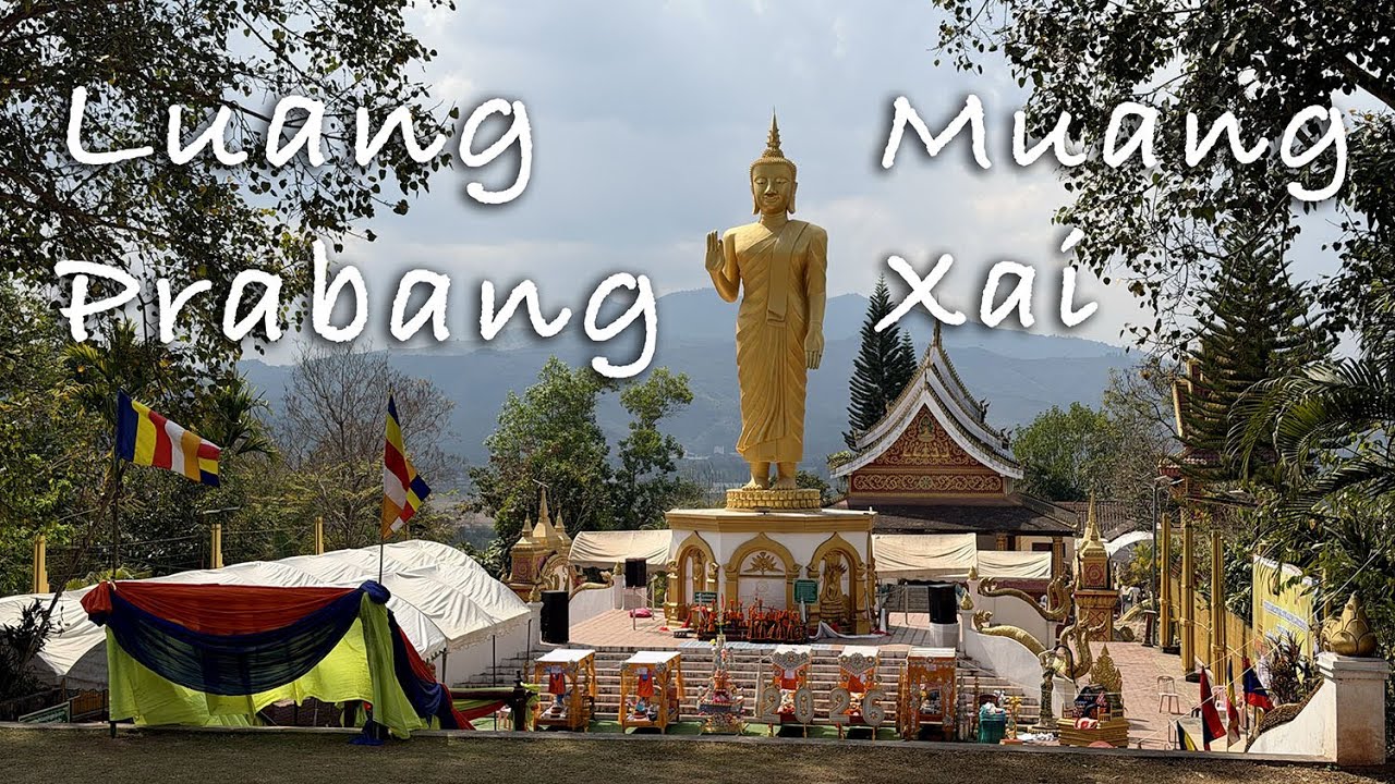 Luang Prabang a Muang Xai | Laos 🇱🇦