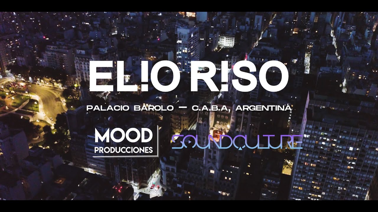 EL!O R!SO by MOOD ft. SOUNDCULTURE - Palacio Barolo, Bueno Aires (Argentina)