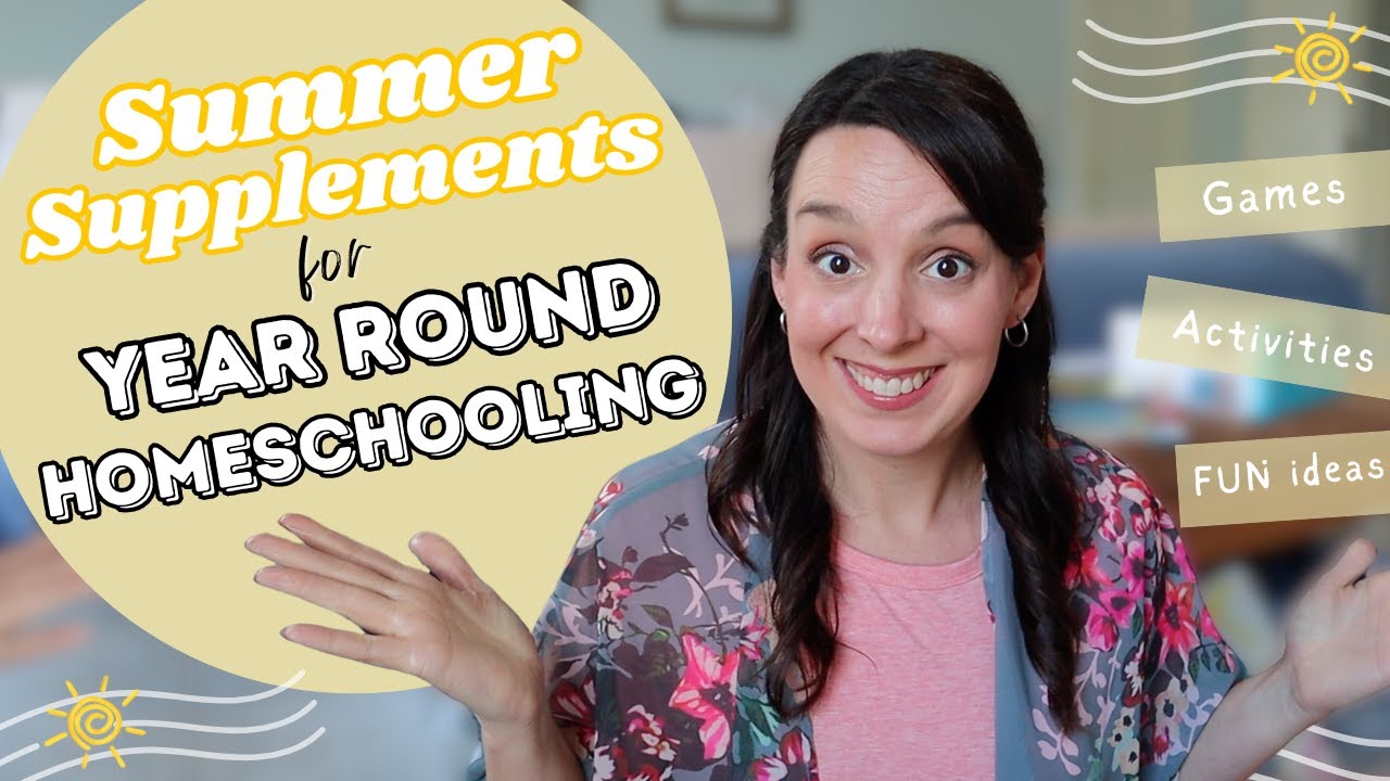 SUMMER HOMESCHOOL SUPPLEMENTS for Year Round Homeschooling | Homeschool Supplies Games & Activities