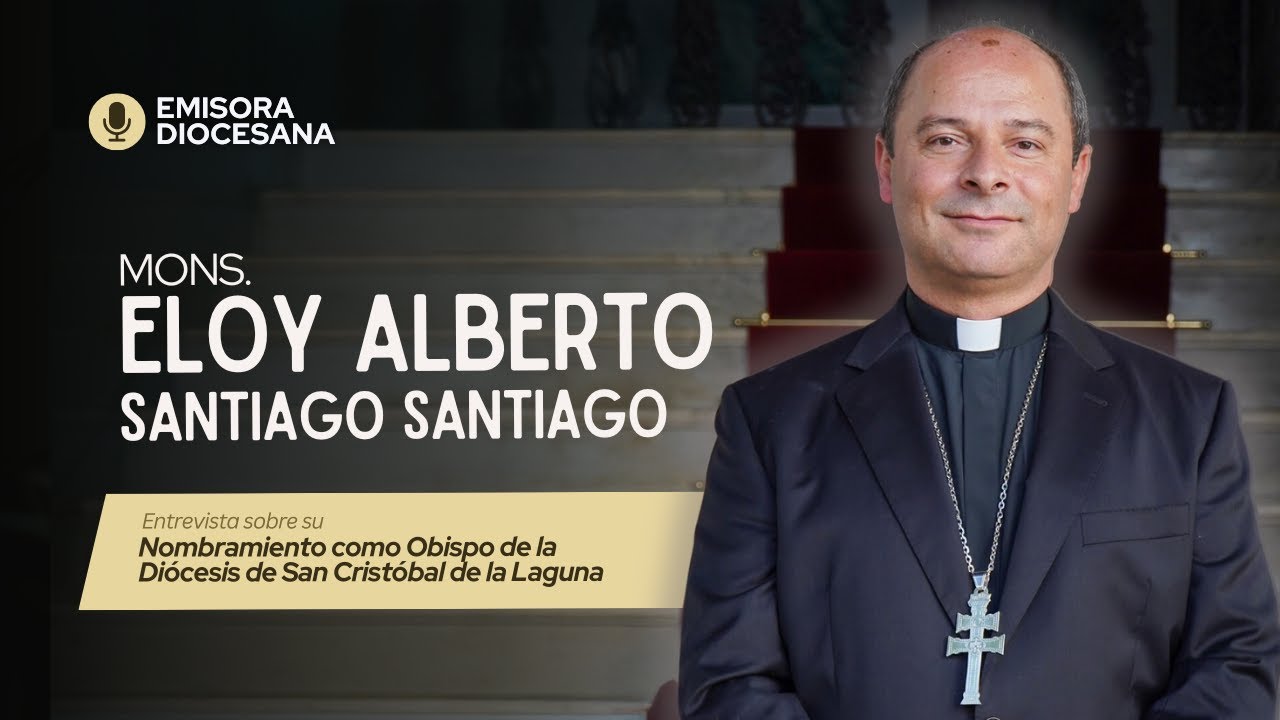 Entrevista a Mons. Eloy Alberto Santiago Santiago