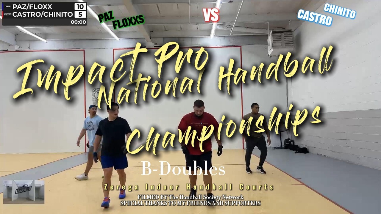 Impact Pro National Handball Championships B Doubles: Paz/Floxx vs Castro/Chinito