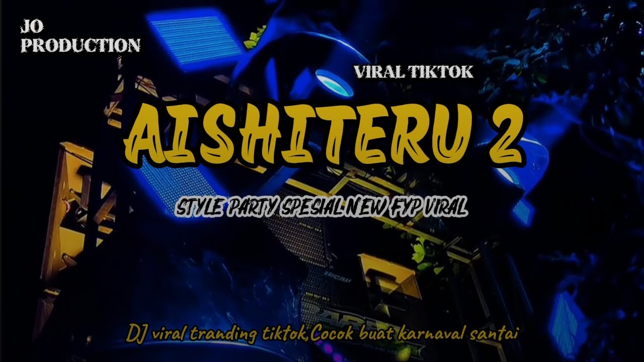 DJ AISHITERU2 - SIKSA MENANGGUNG RINDU VIRAL TIKTOK‼️‼️FULL BASS TRAP PARTY VIRAL || JO PRODUCTION