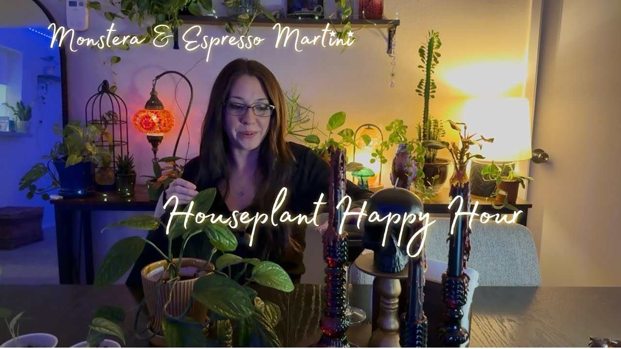 Houseplant Happy Hour Ep. 2 | Monstera & Espresso Martinis