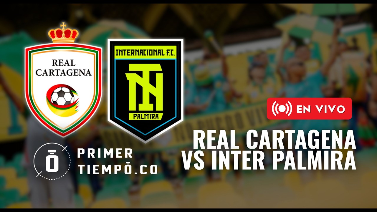 [En Vivo] Real Cartagena vs Inter Palmira - Torneo BetPlay I 2026 - Fecha 9