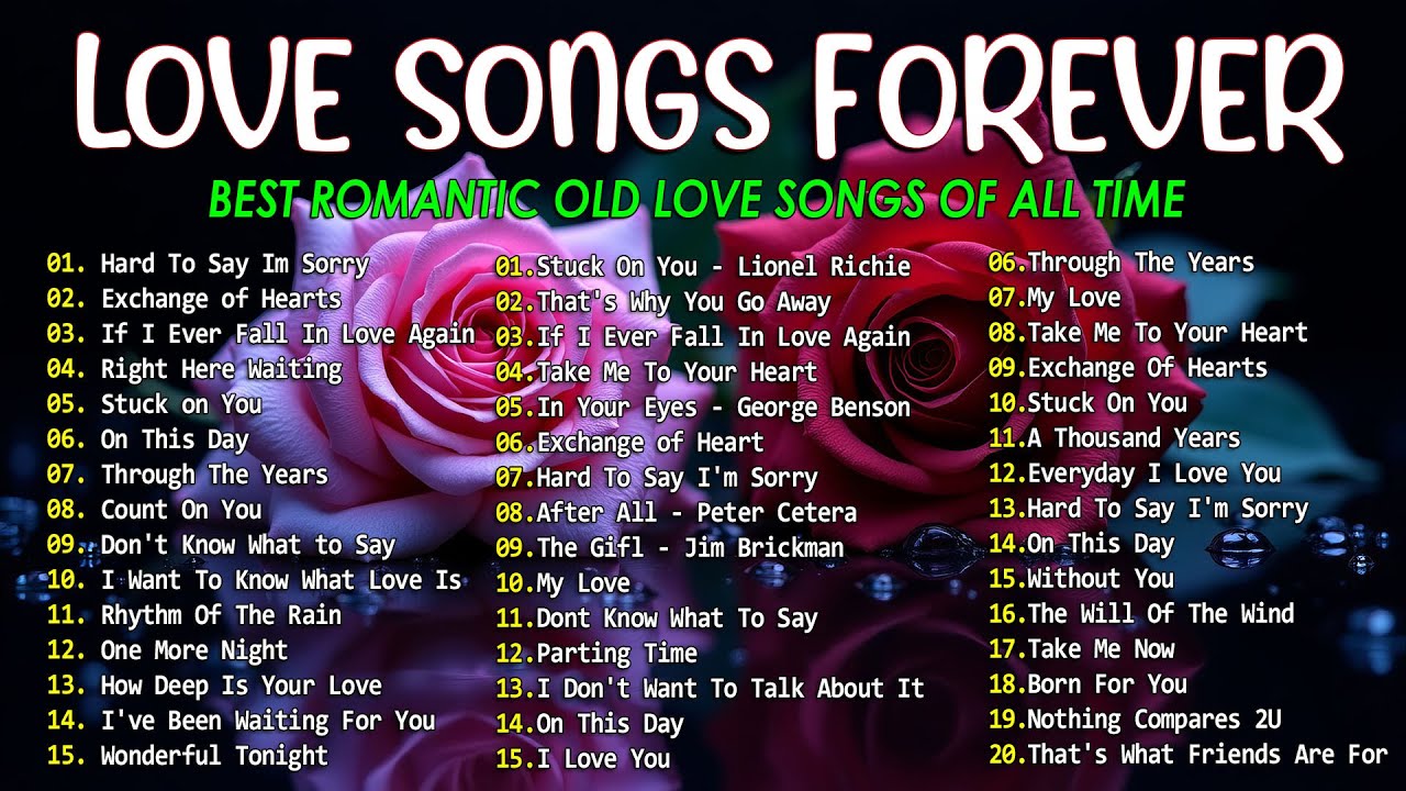 BEST ROMANTIC LOVE SONGS - THE BEST LOVE SONGS 70'S 80'S 90'S - LOVE SONGS GREATEST HITS PLAYLIST