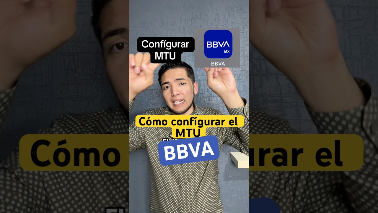 Conf&iacute;gurar el l&iacute;mite de transferencias MTU en BBVA #finanzas #mtu #finanzaspersonales