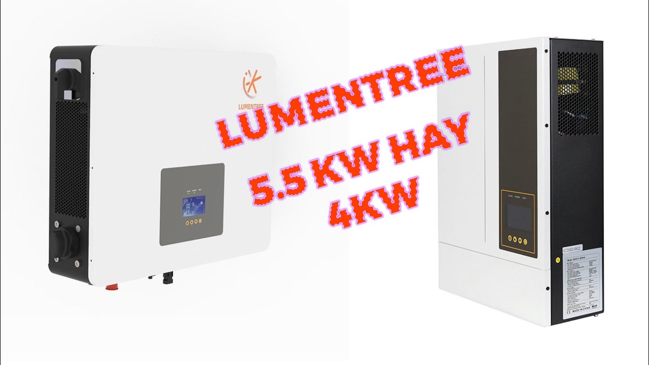 Nên Chọn Lumentree 4Kw hay 5.5 Kw