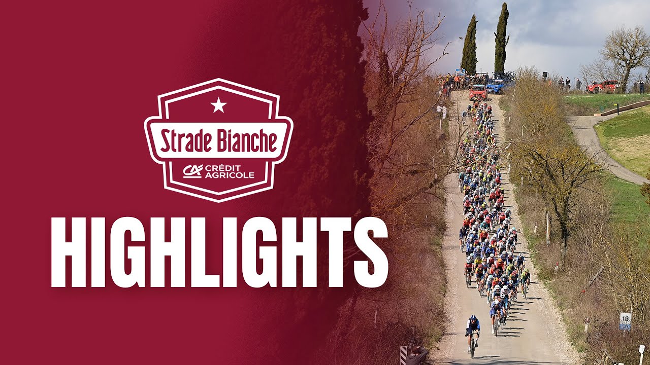 Strade Bianche 2024 | Gli highlights della corsa