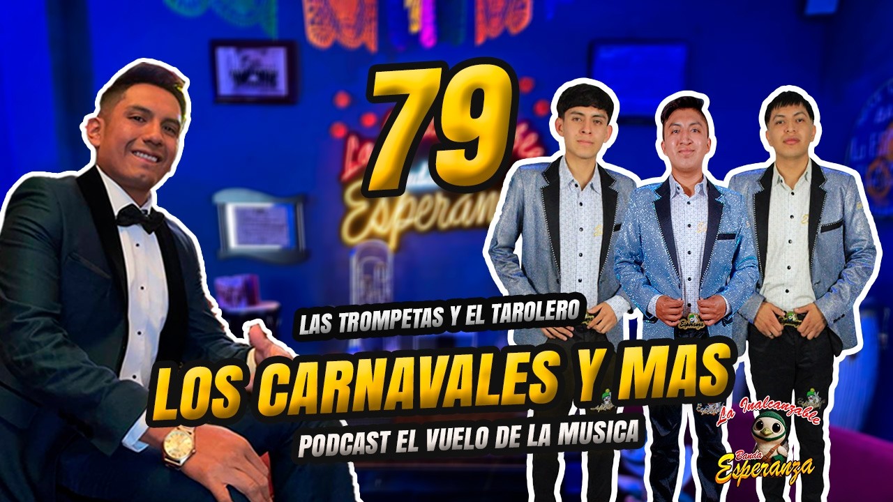Nuestra experiencia en todos los carnavales - PODCAST EL VUELO DE LA MUSICA CAPITULO 79