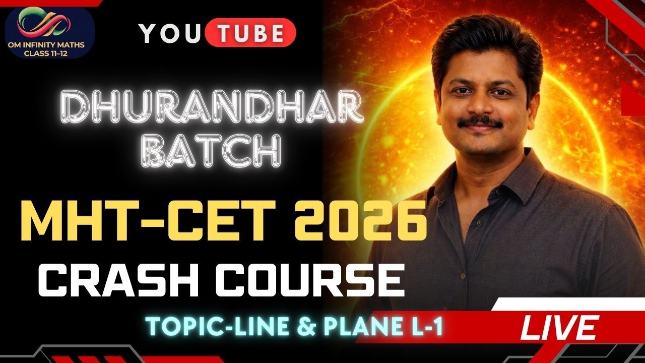 Live MHT-CET 2026 Crash Course  | Topic Line and Plane Lecture-1 | Om Infinity Maths Class Latur