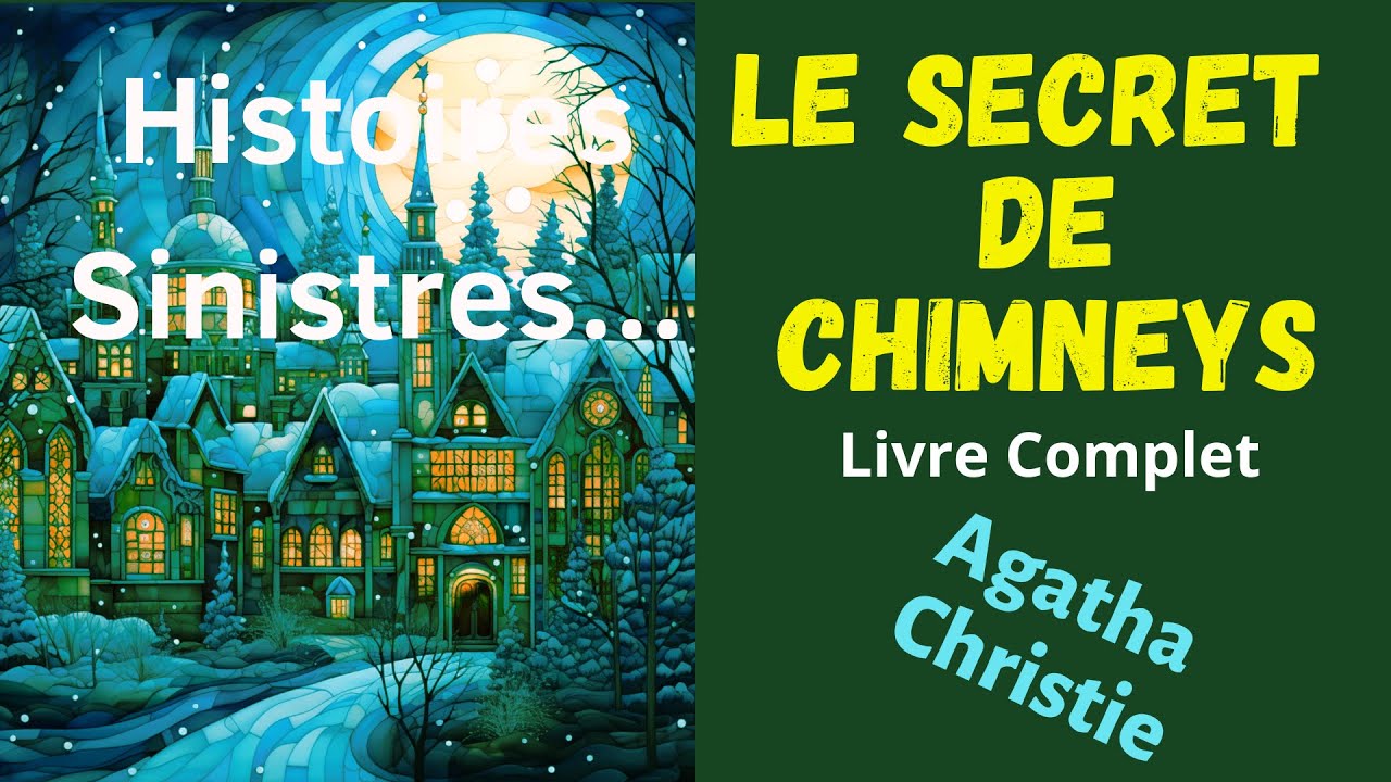 Le Secret de Chimneys - Livre Complet - Agatha Christie - Mystère, Policier, Romance et Espionnage.