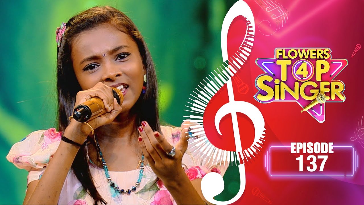 Flowers Top Singer 4 | Musical Reality Show | EP# 137