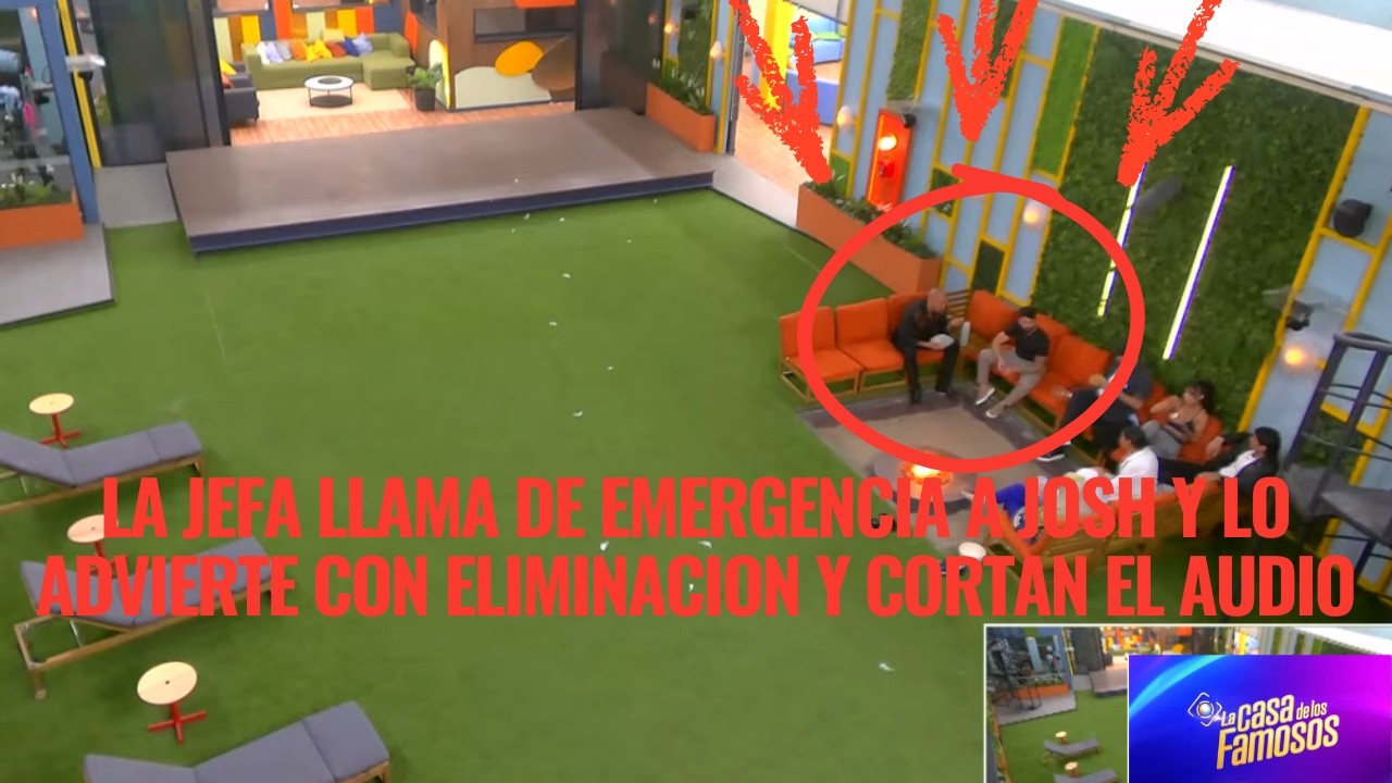 LA JEFA LLAMA DE EMERGENCIA A JOSH Y LO ADVIERTE CON ELIMINACION Y CORTAN EL AUDIO EN LCDLF 6