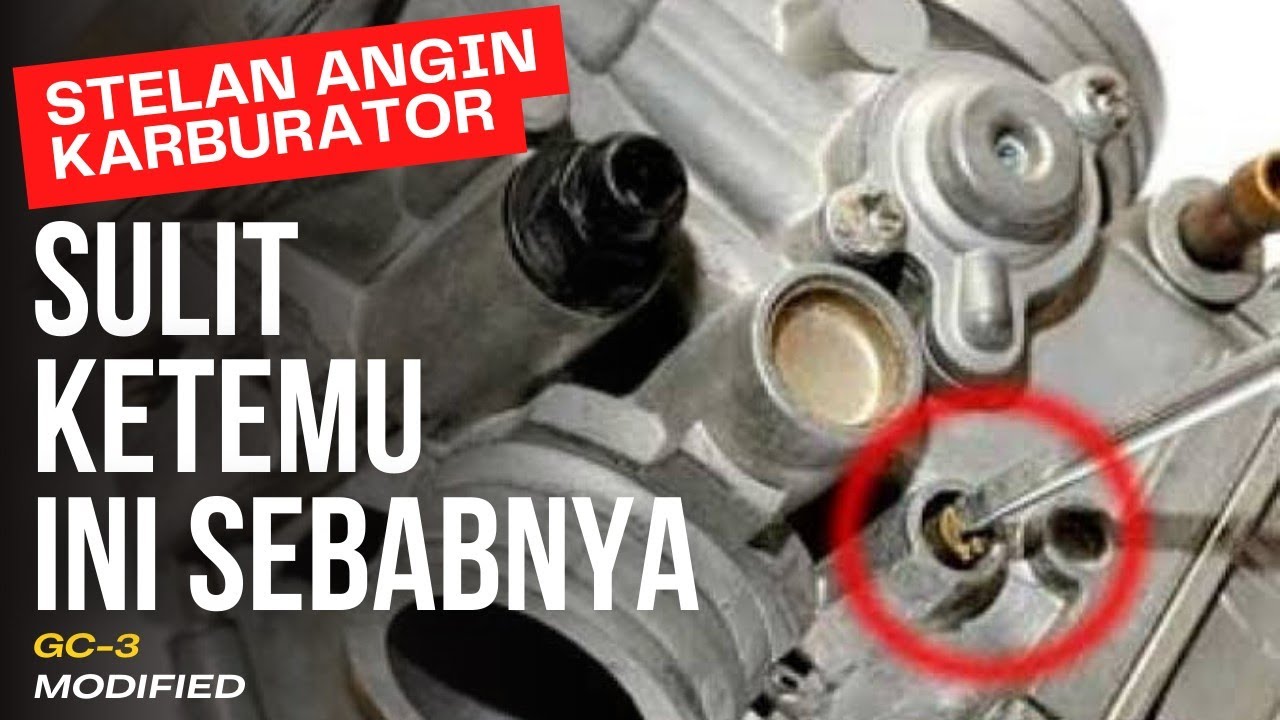Penyebab Stelan Angin Karburator Susah Ketemu Atau Tidak Fungsi,Yang Tepat Berapa Putaran?