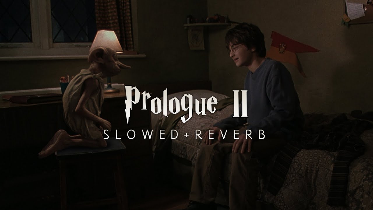 Harry Potter - Prologue II (Slowed + Reverb)