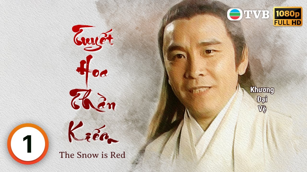 Phim Tuyết Hoa Thần Kiếm (The Snow is Red) 1/40 | Dương Cung Như, Khương Đại Vệ, Mễ Tuyết | 1997