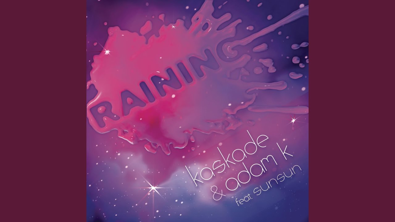 Raining (Radio Edit)