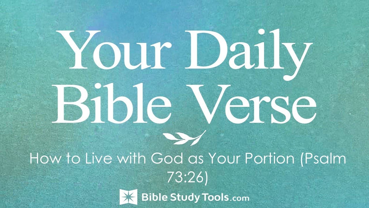 How to Live with God as Your Portion (Psalm 73:26)