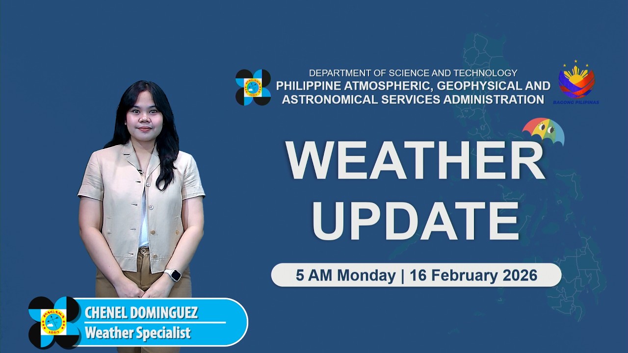 Public Weather Forecast issued at 5 AM | February 16, 2026 - Monday