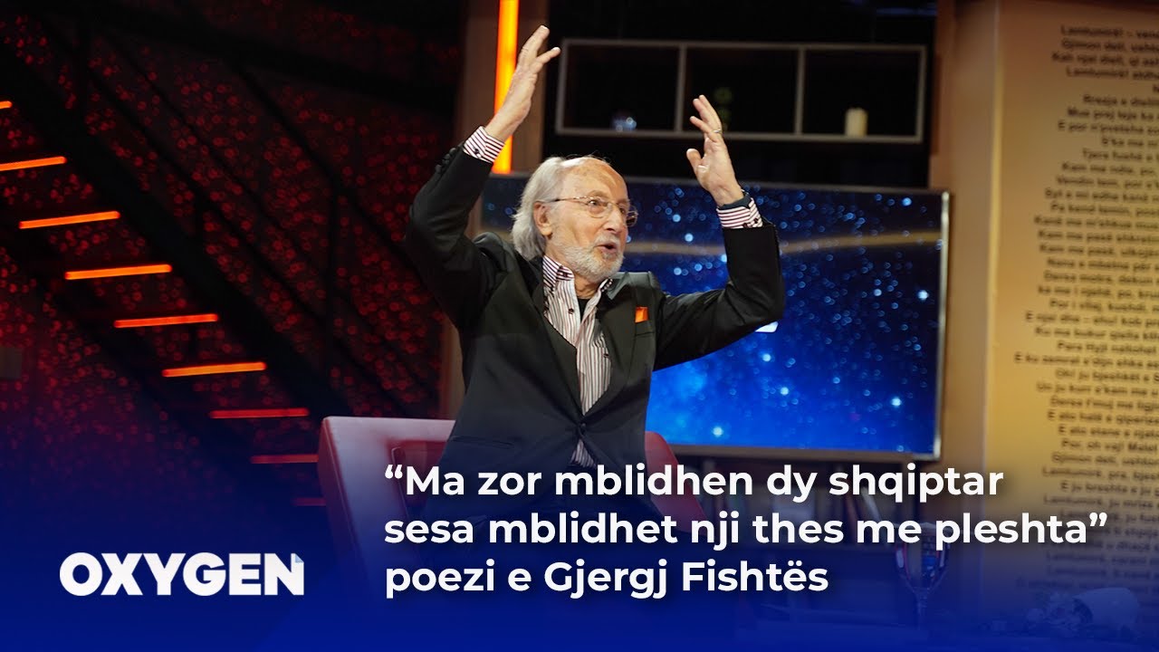 &ldquo;Ma zor mblidhen dy shqiptar sesa mblidhet nji thes me pleshta&rdquo; poezi e Gjergj Fisht&euml;s