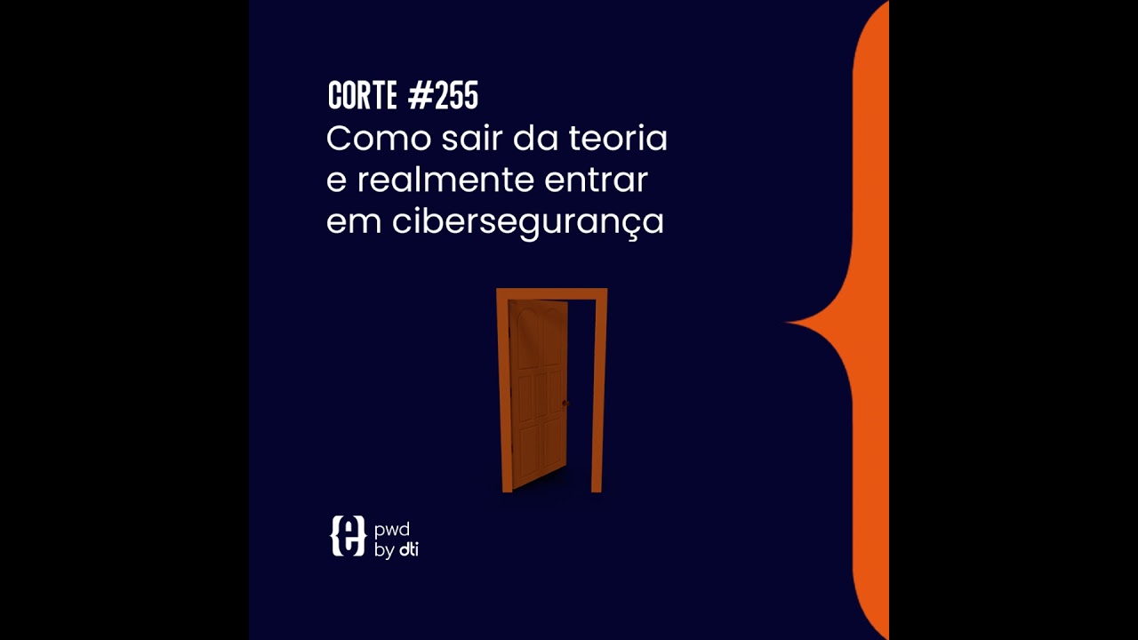 Como sair da teoria e realmente entrar em cibersegurança