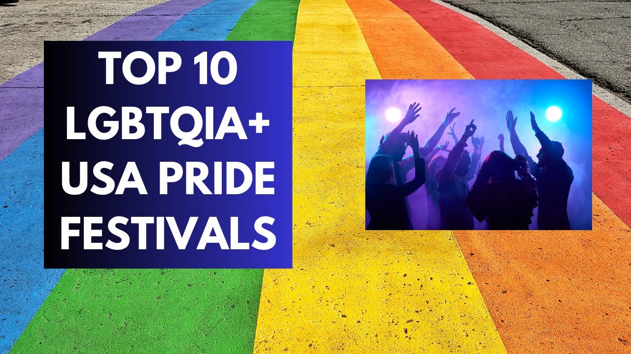 Top 10 USA LGBTQIA+ Pride June Celebrations | Gay Pride | Ultimate Guide to Pride Festivals!