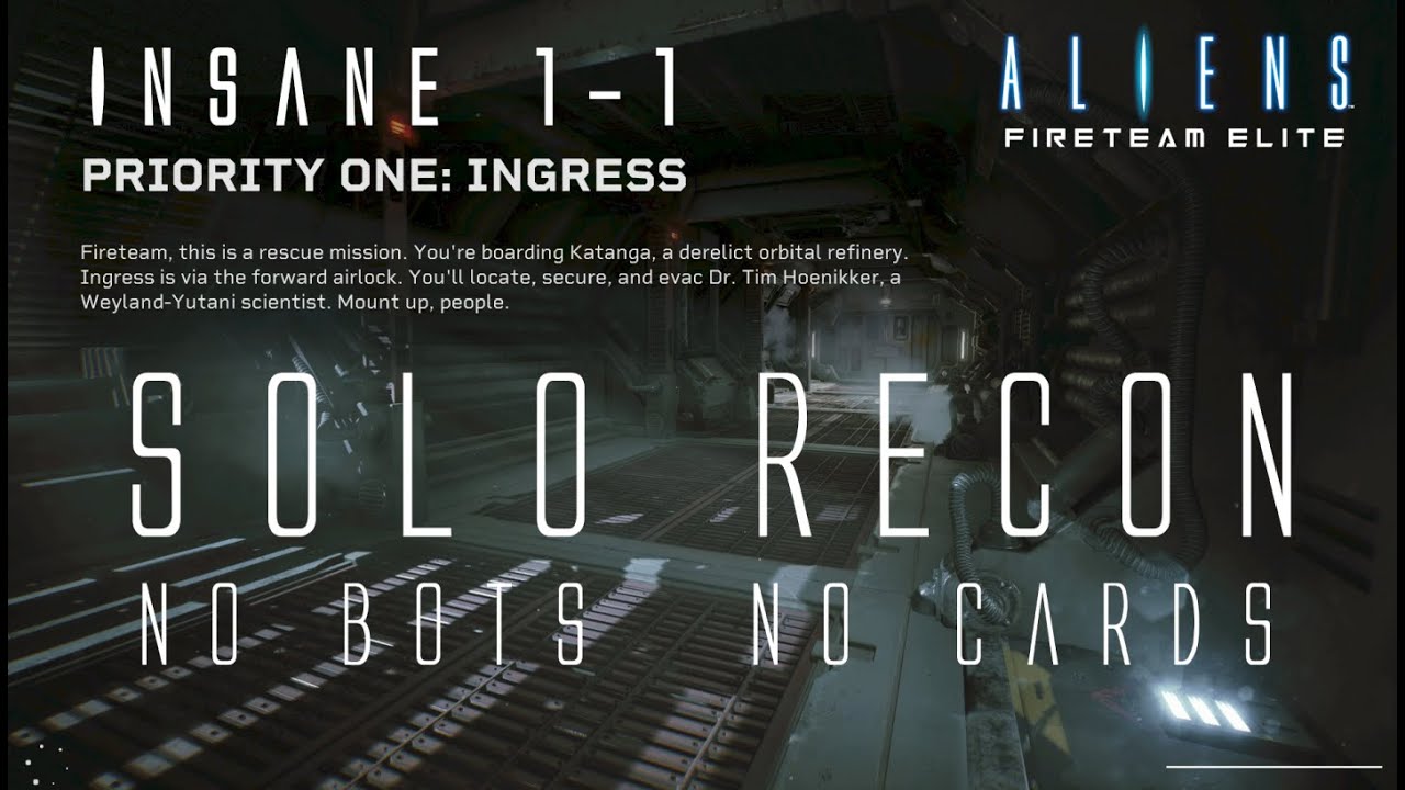 Aliens: Fireteam Elite // INSANE 1-1 SOLO RECON - No Bots, No Cards