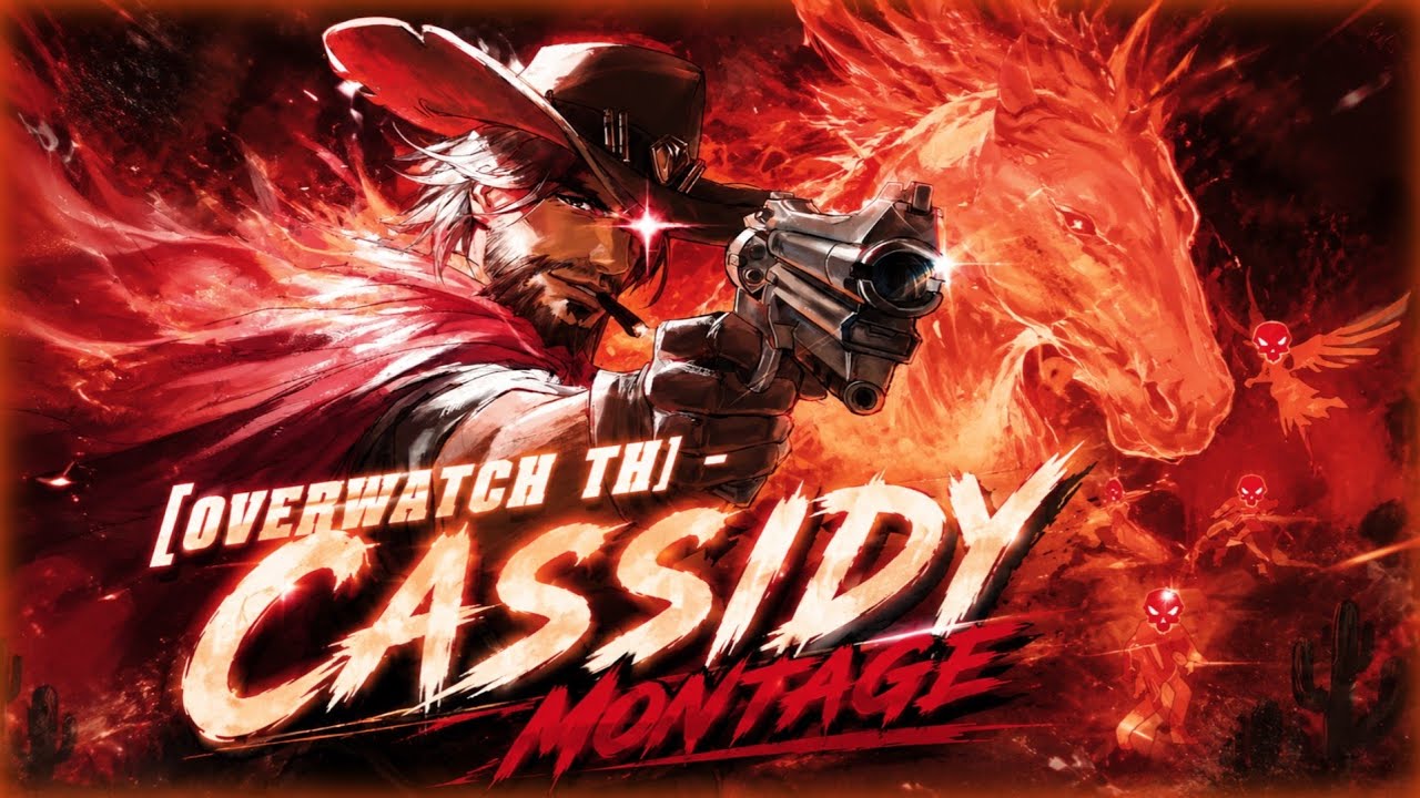 [Overwatch TH] - Cassidy Montage