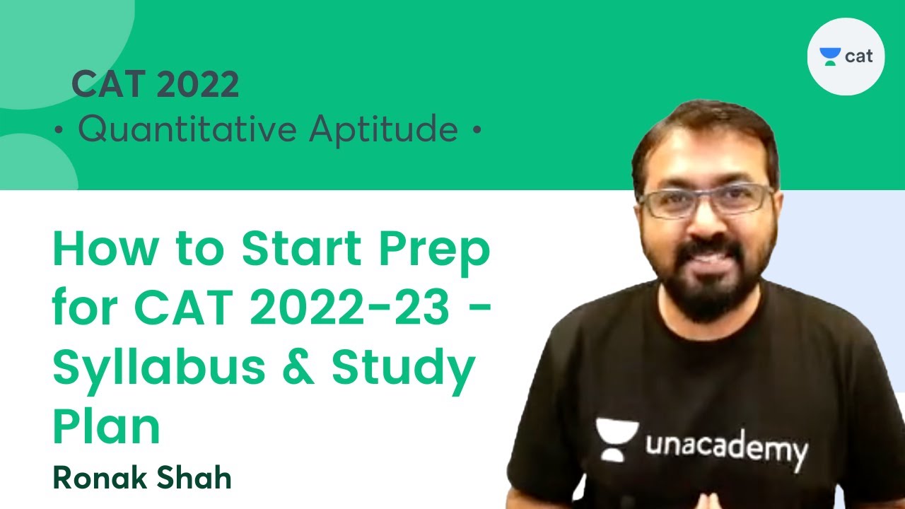 How to Start Prep for CAT 2022-23 -Syllabus & Study Plan l CAT 2022 l CAT Exam Syllabus l Ronak Shah