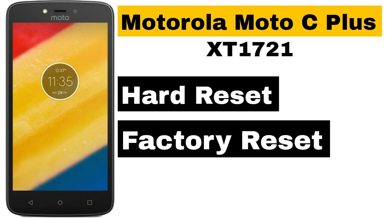 Motorola moto c plus xt1721 hard reset