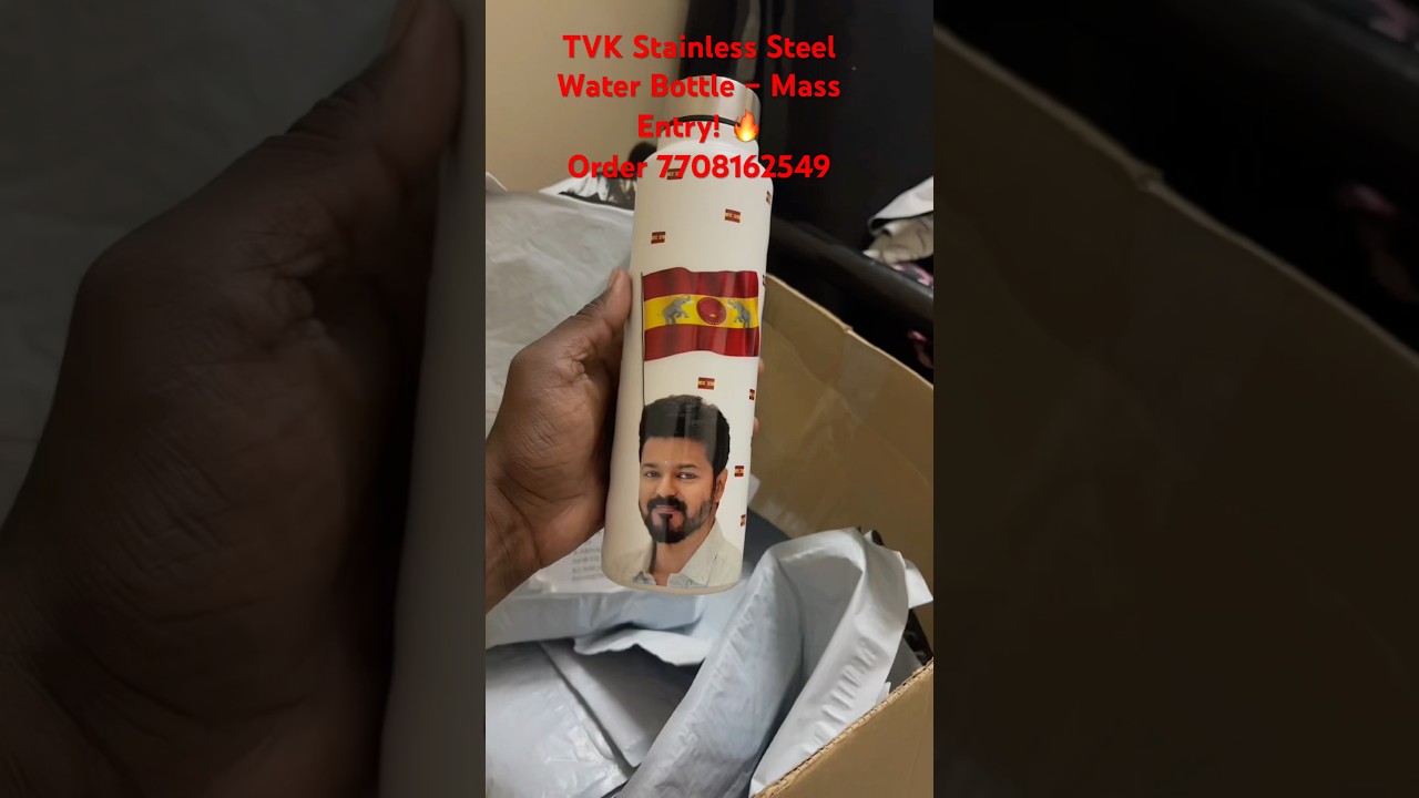 Mass Entry for TVK🔥Stainless Steel Bottle#tvk #tvkvijay #tamilagavettrikazhagam #tvkitwing #tvklan
