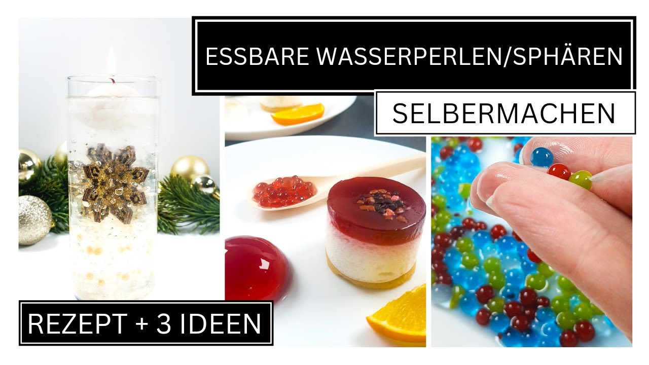 Molekularküche für Anfänger - Essbare Wasserperlen (Sphären) selbermachen