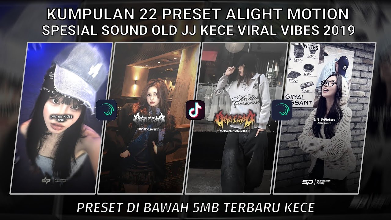 KUMPULAN 22 PRESET JJ ALIGHT MOTION SPESIAL SOUND OLD JJ KECE VIRAL VIBES 2019 | PRESET DI BAWAH 5MB