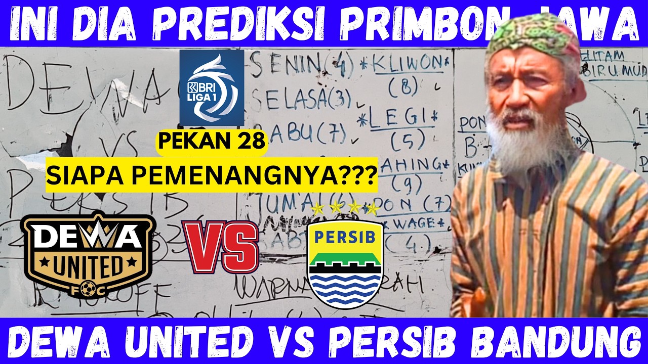 PREDIKSI PRIMBON JAWA❗DEWA UNITED VS PERSIB BANDUNG SUPER LEAGUE 2025/202 -PREDIKSI PERSIB