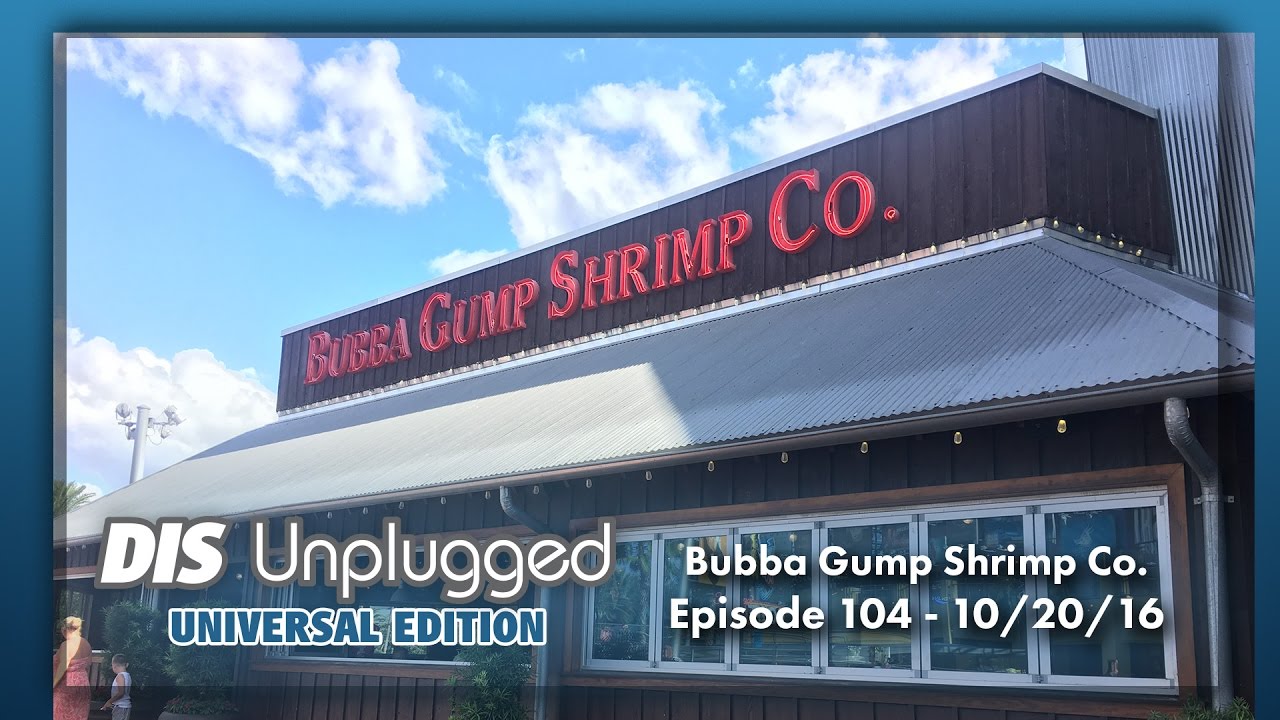 Bubba Gump Shrimp Co. CityWalk Review  | Universal Edition | 10/20/16