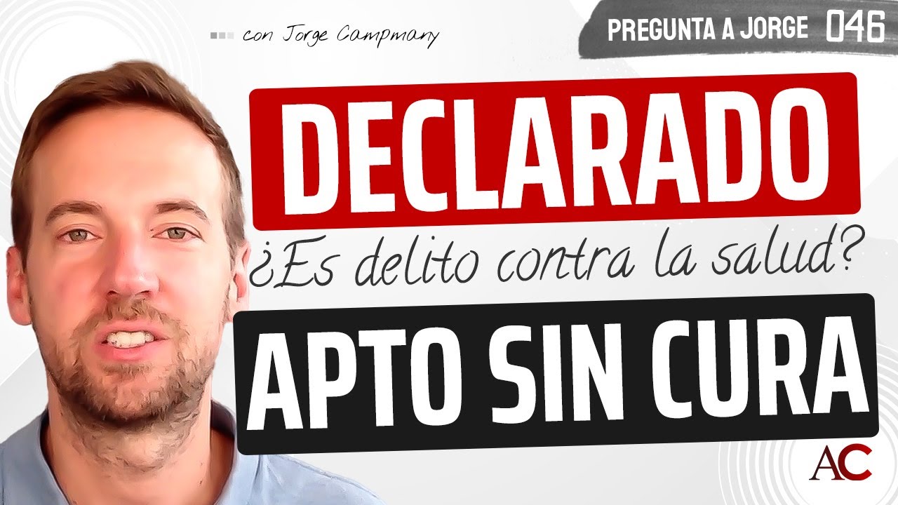 PREGUNTA A JORGE 4️⃣6️⃣ - ¡Me declararon APTO sin curarme! 😡 ¿Es delito?