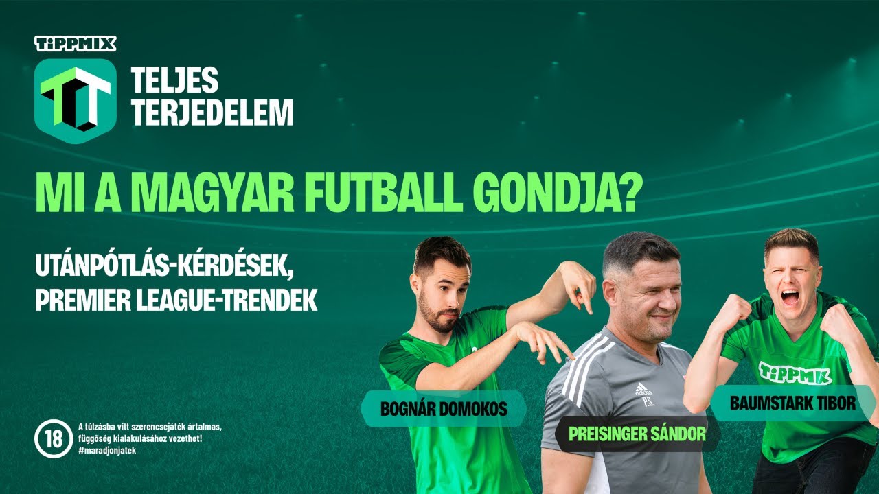 Mi a magyar futball gondja? | Arsenal, Man United, Man City [Tippmix Teljes Terjedelem 029]