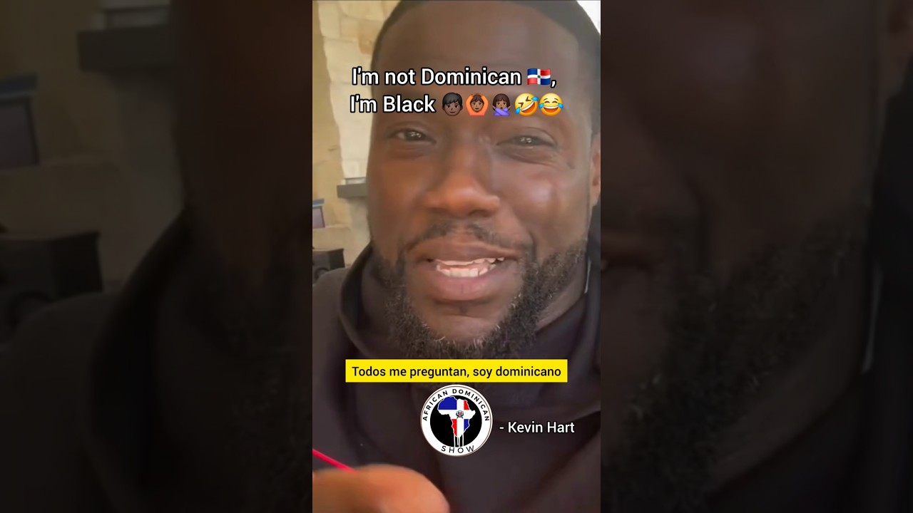 I'm not Dominican 🇩🇴, I'm Black says Kevin Hart 😂🙆🏾🙅🏾&zwj;♀️🫶🏿