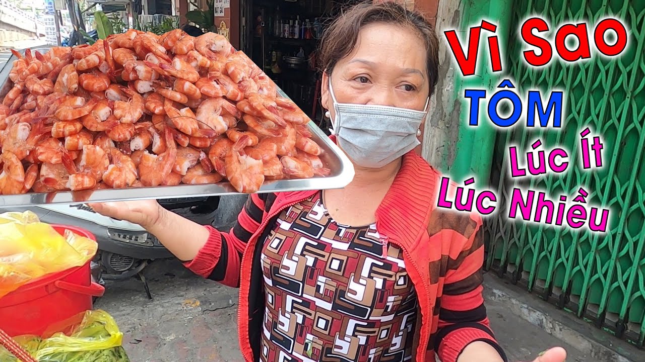 Lý do Cô Móm bán gỏi tôm lúc ít lúc nhiều