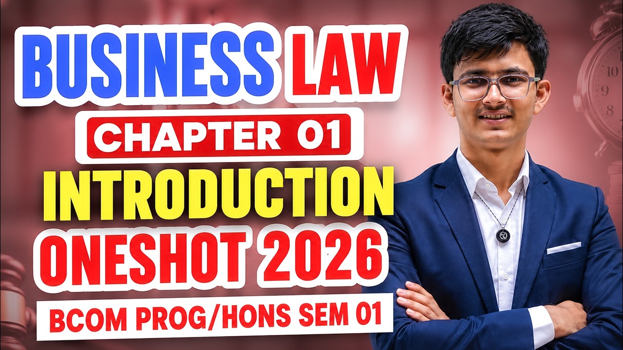 Chapter 1 Business Law 2026 One Shot | Introduction to Business Law | B.Com Prog/Hons Sem 1 | DU