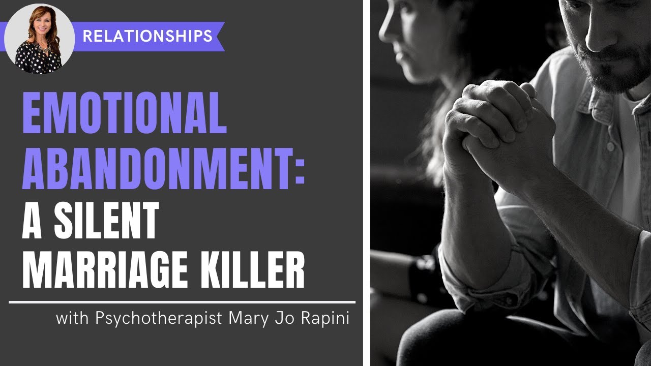 Emotional Abandonment is a Silent Marriage Killer
