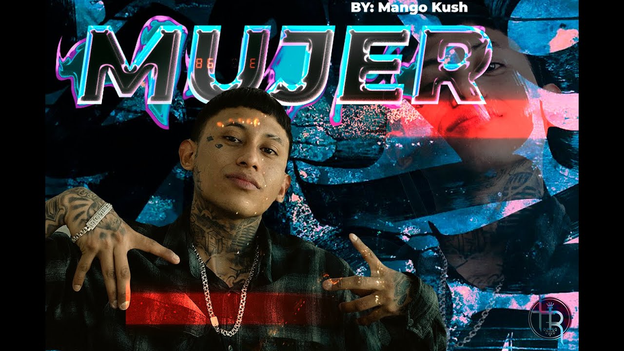 Mujer // Mango Kush (Video Oficial)