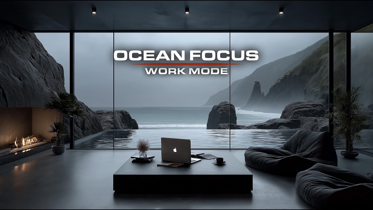 Ocean Focus Work Mode – 3H Deep Work Music for Intense Concentration