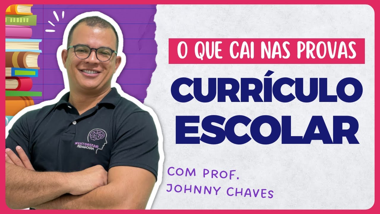 CURRÍCULO ESCOLAR PARA CONCURSOS | O que devo estudar? | Convidado: Prof. Johnny Chaves
